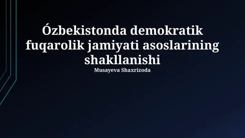 Oʻzbekistonda Demokratik Fuqarolik Jamiyati asoslarining shakllanishi