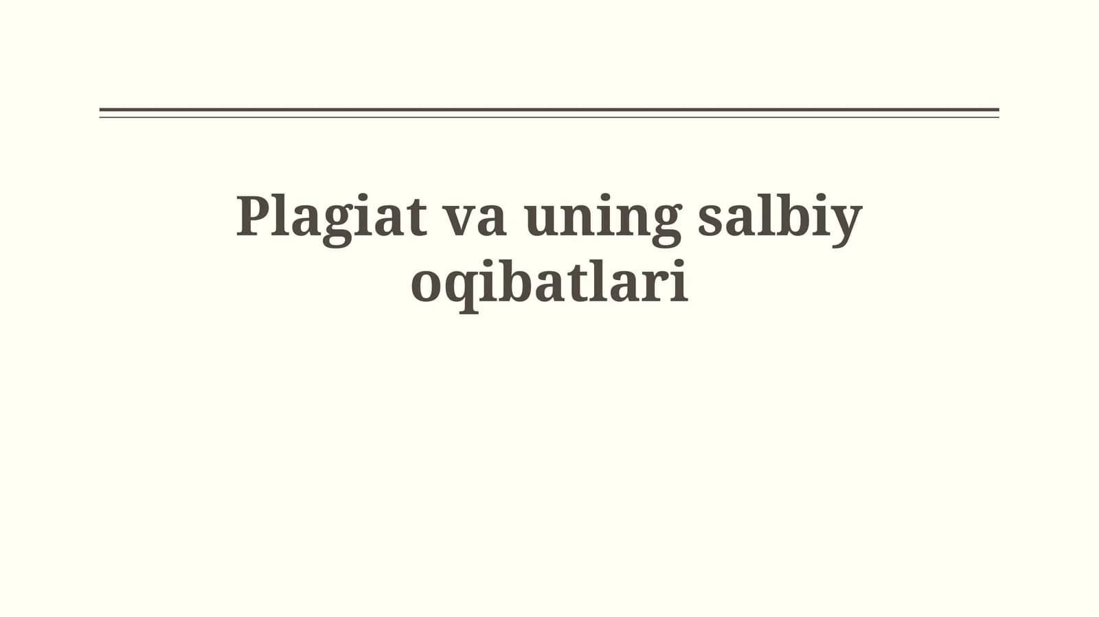 Plagiat va uningsalbiyoqibatlari