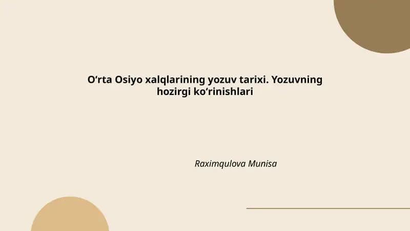 Oʻrta Osiyo xalqlarining yozuv tarixi. Yozuvning hozirgi koʻrinishlari