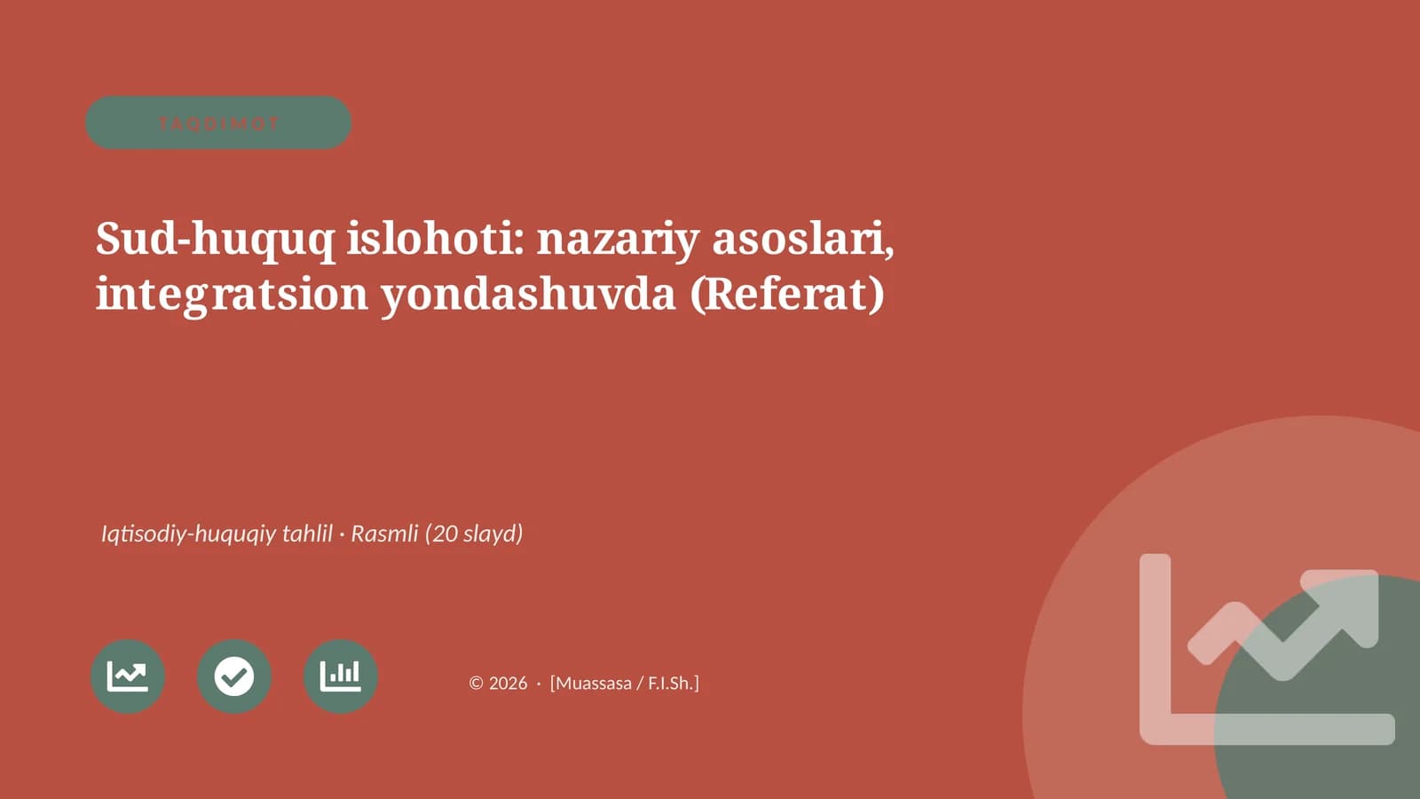 Sud-huquq islohoti: nazariy asoslari, integratsion yondashuvda (Referat)
