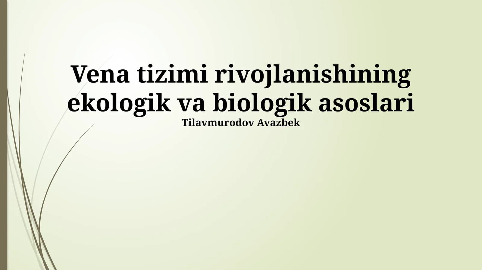Tomir tizimi rivojlanishining ekologik va biologik asoslari
