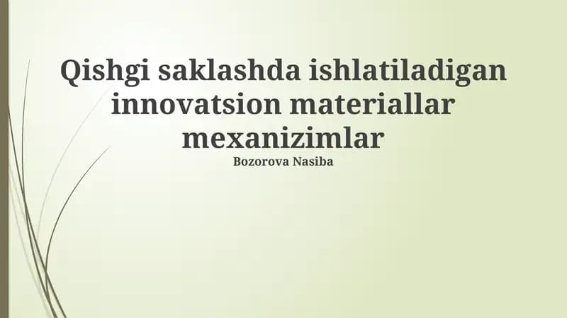 Qishki saqlashda qo'llaniladigan innovatsion materiallar