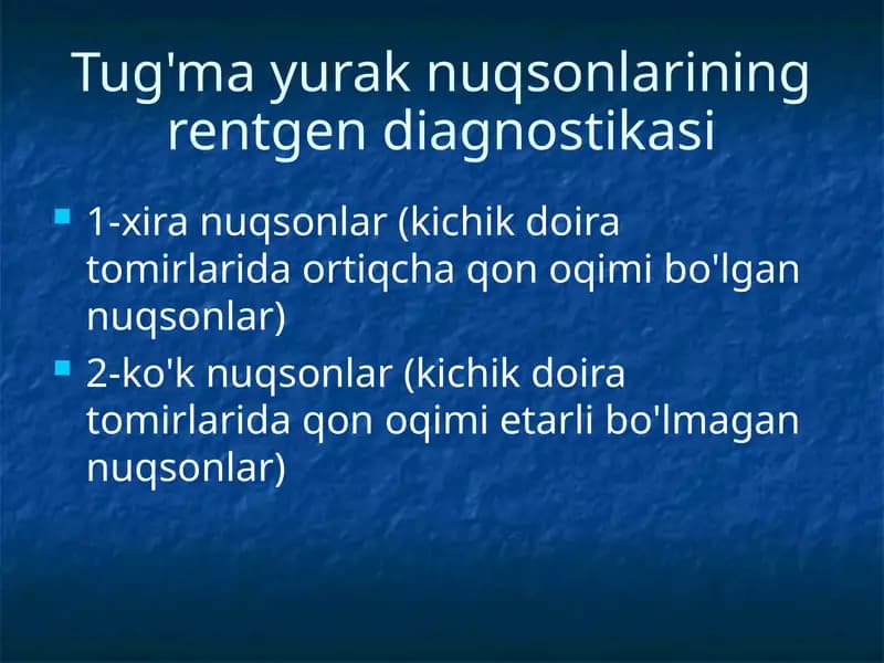 Tug'ma yurak nuqsonlarining rentgen diagnostikasi