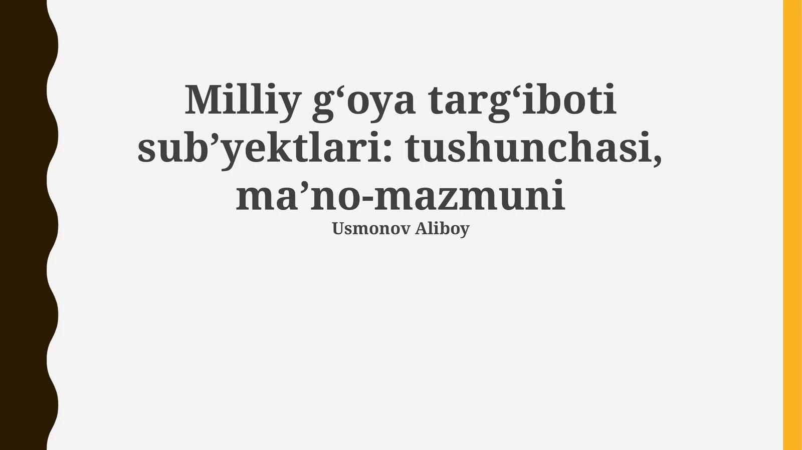 Milliy g‘oya targ‘iboti sub’yektlari: tushunchasi, ma’no-mazmuni