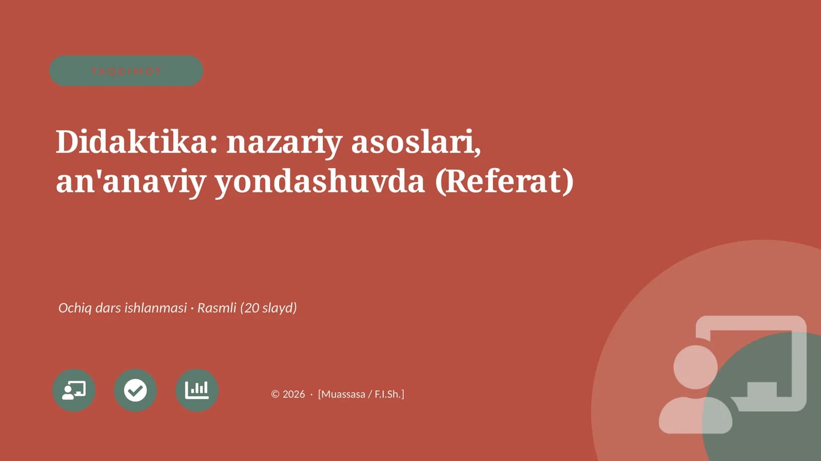 Didaktika: nazariy asoslari, an'anaviy yondashuvda (Referat)