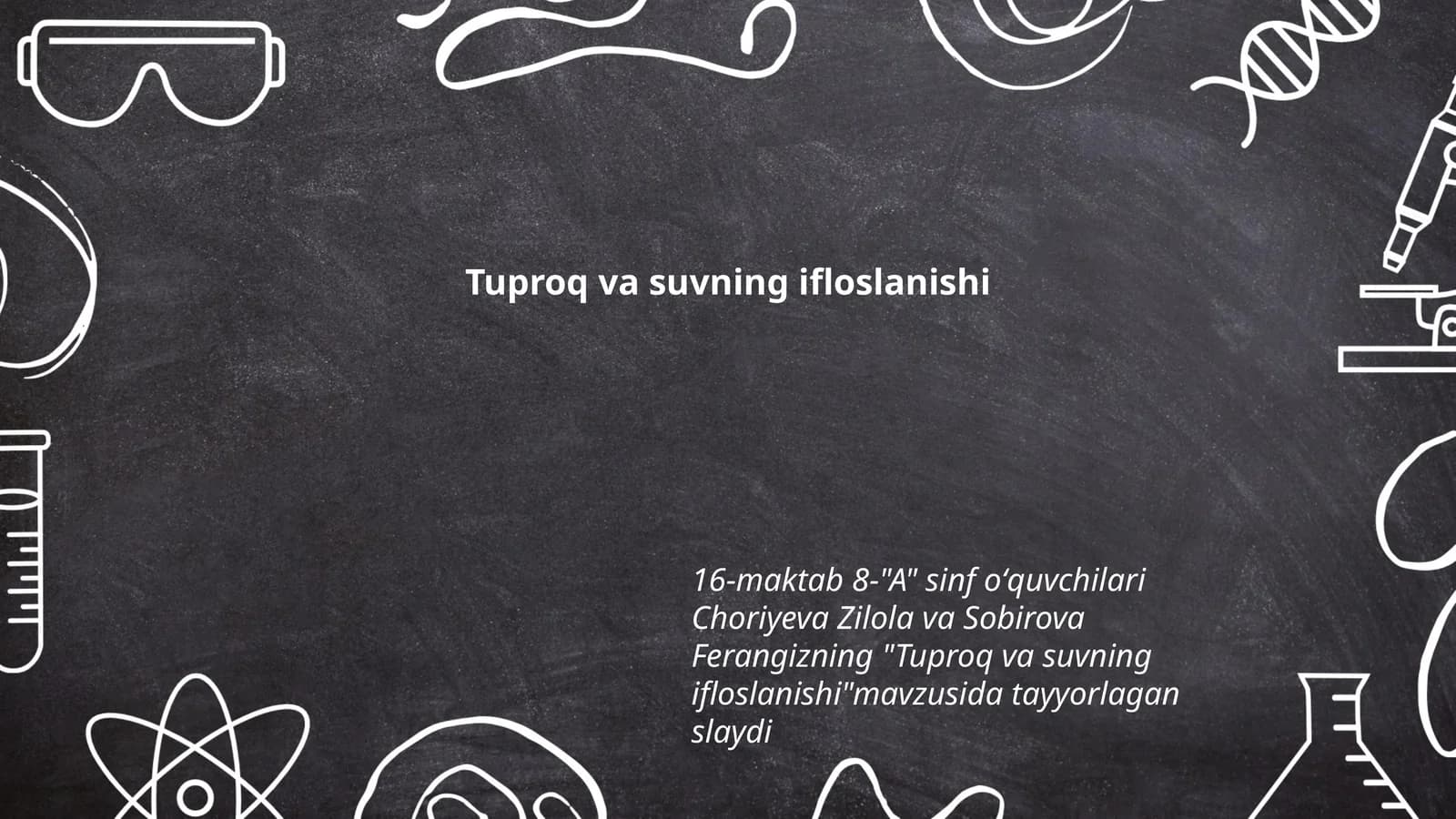 Tuproq va suvning ifloslanishi