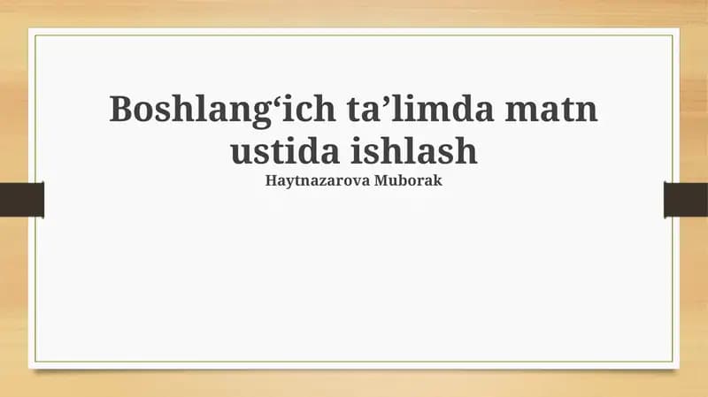 Boshlang'ich taʼlimda matn ustida ishlash