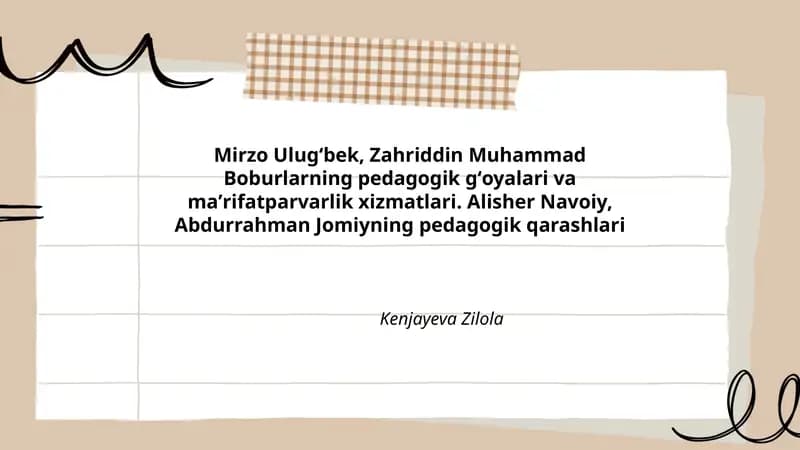 Mirzo Ulugʻbek, Zahriddin Muhammad Boburlarning pedagogik gʻoyalari va maʼrifatparvarlik xizmatlari