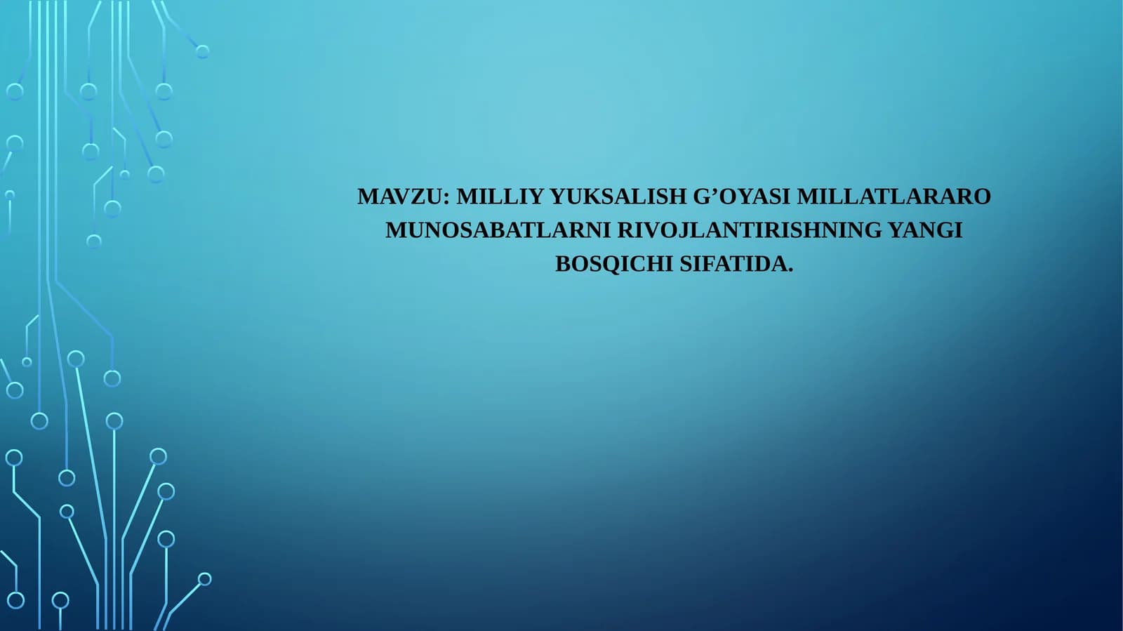 Milliy yuksalish g’oyasi millatlararo munosabatlarni rivojlantirishning yangi bosqichi sifatida.