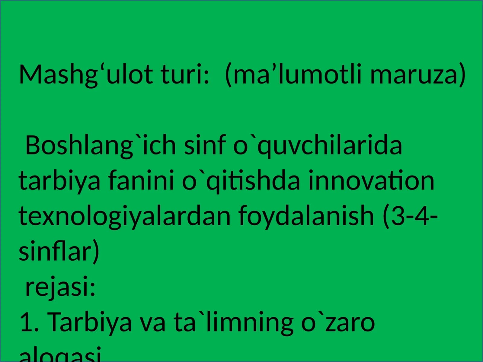 Bolalarni tarbiyalash va sog'lomlashatirish ishlari