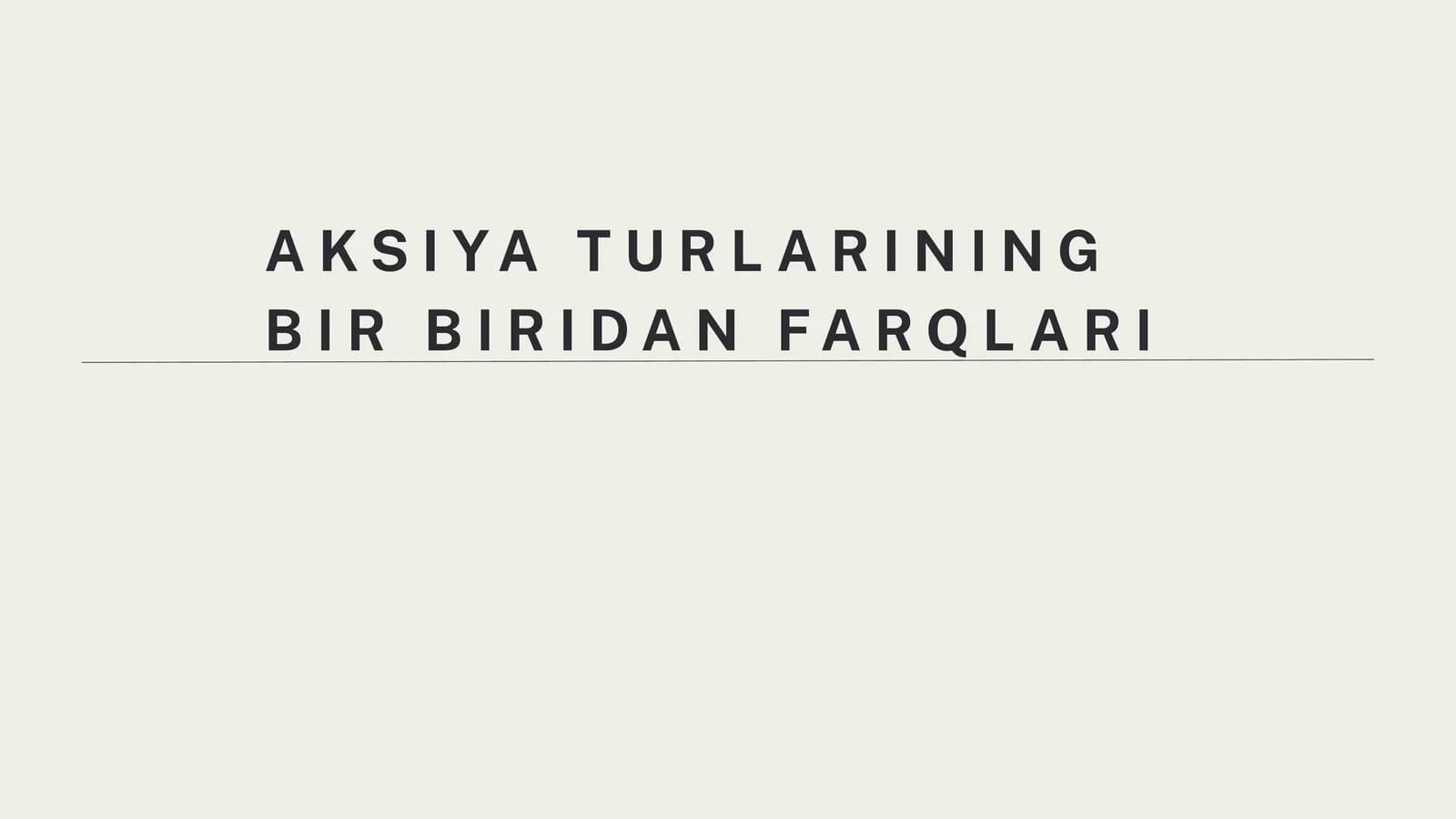AKSIYA TURLARINING BIR BIRIDAN FARQLARI