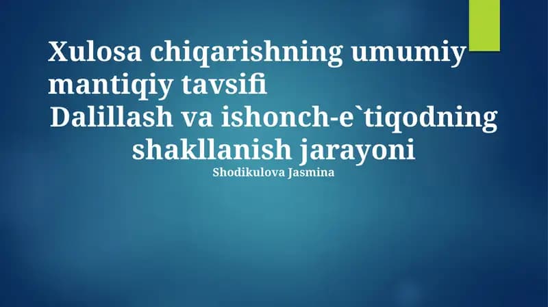 Xulosa chiqarishning umumiy mantiqiy tavsifi