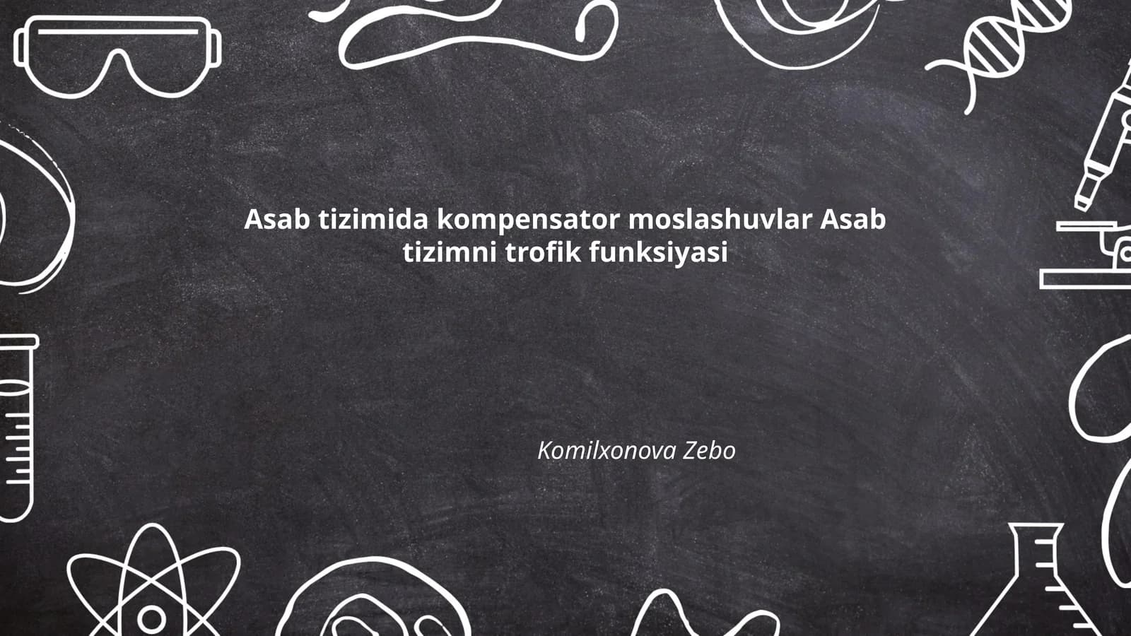 Asab tizimida kompensator moslashuvlar Asab tizimni trofik funksiyasi