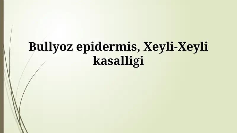 Bullöz epidermoliz, Xeyli-Xeyli kasalligi