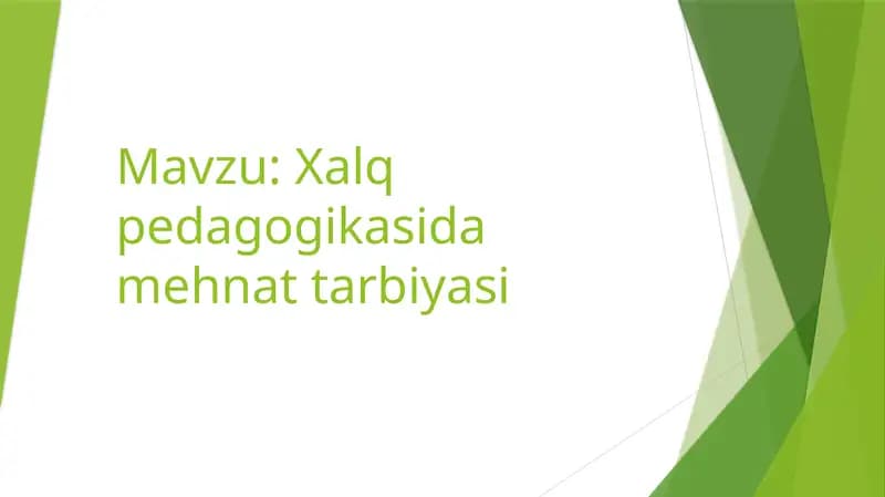 Xalq pedagogikasi va mehnat tarbiyasi