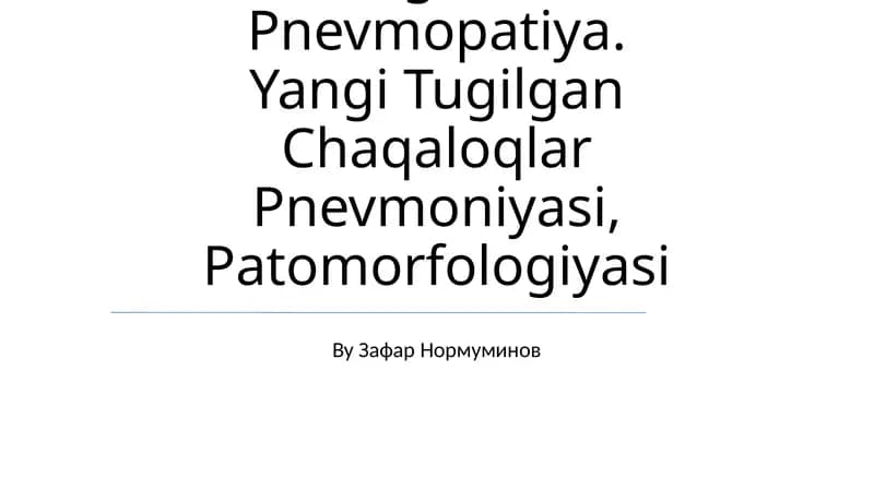 Gemolitik Va Gemorragik Kasallik. Pnevmopatiya. Yangi Tugilgan Chaqaloqlar Pnevmoniyasi, Patomorfologiyasi