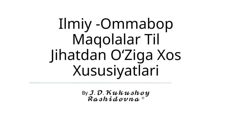 Ilmiy -Ommabop Maqolalar Til Jihatdan OʻZiga Xos Xususiyatlari
