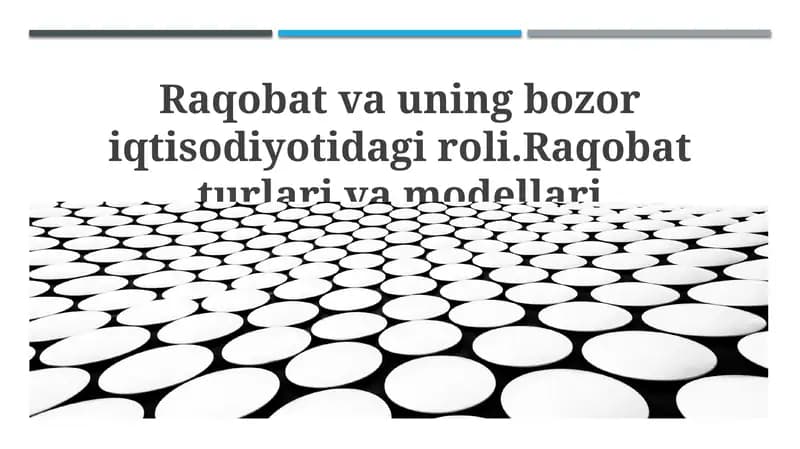 Raqobat va uning bozor iqtisodiyotidagi roli.Raqobat turlari va modellari
