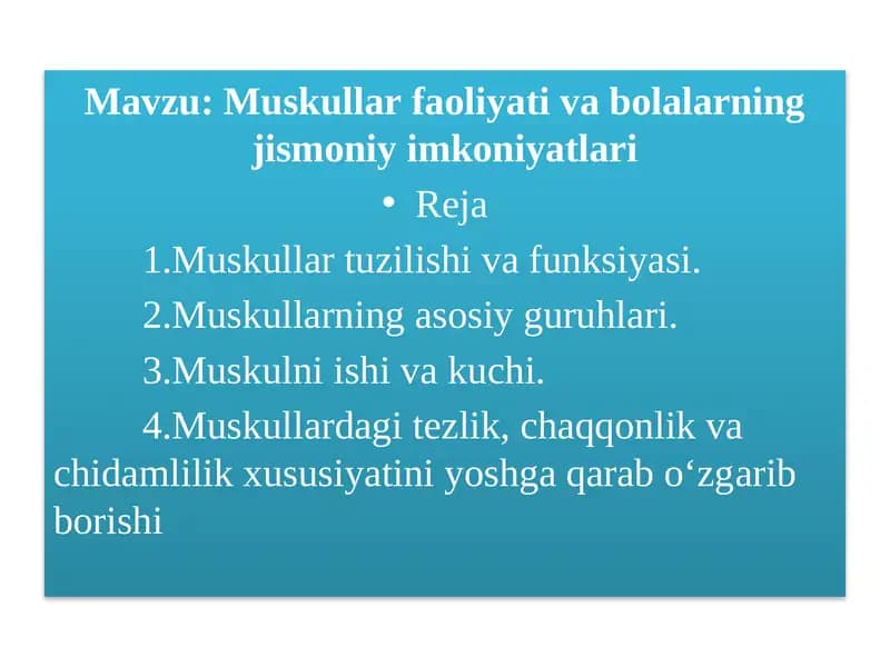 Muskullar faoliyati va bolalarning jismoniy imkoniyatlari