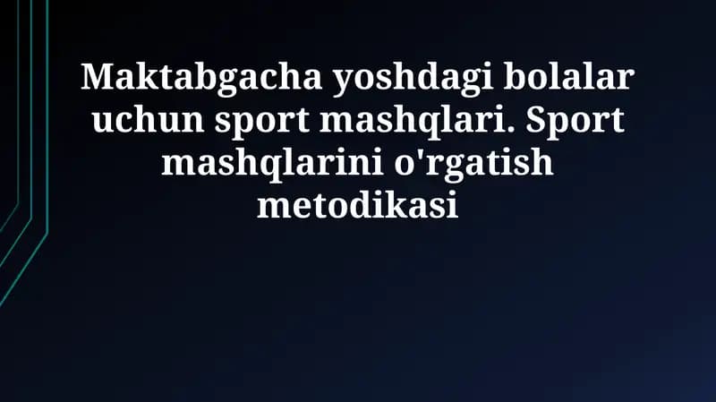 Sport mashqlarini o'rgatish metodikasi
