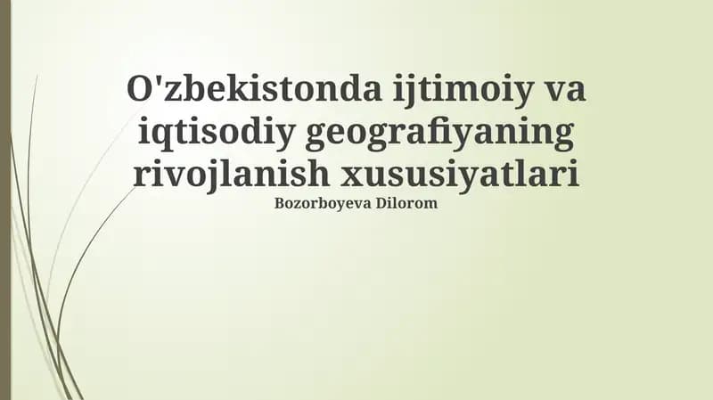 O'zbekistonda ijtimoiy va iqtisodiy geografiyaning rivojlanish xususiyatlari