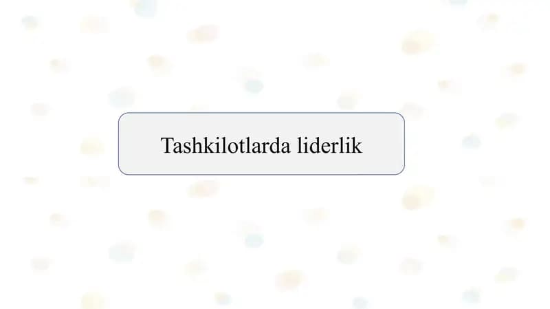 Tashkilotlarda liderlik  slayd