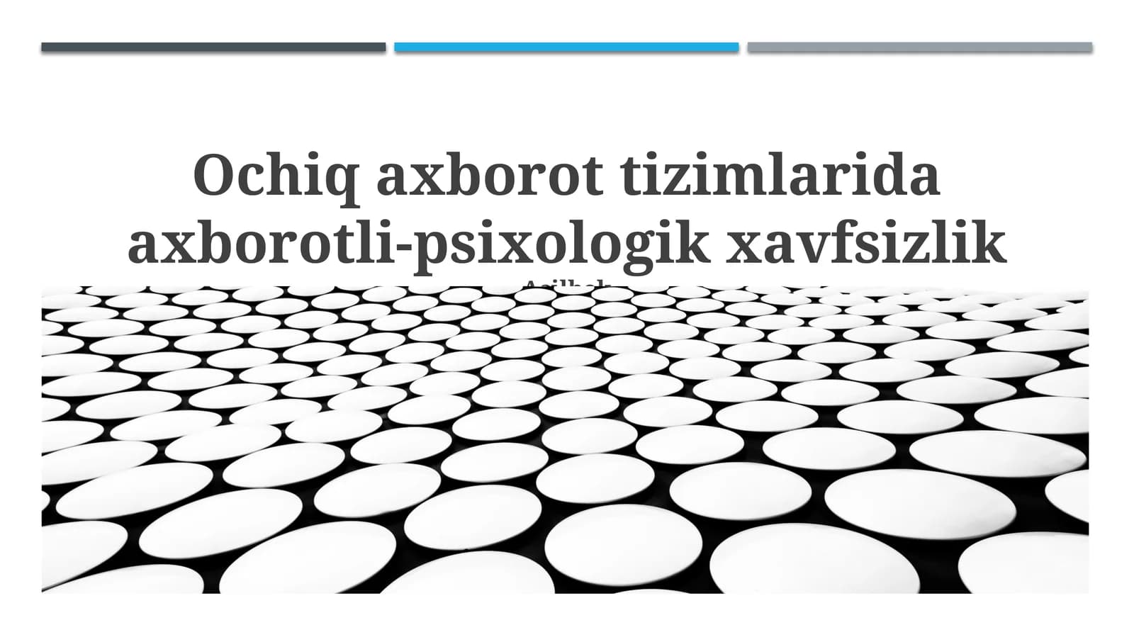 Ochiq axborot tizimlarida axborotli-psixologik xavfsizlik