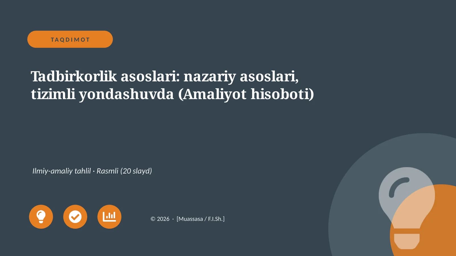 Tadbirkorlik asoslari: nazariy asoslari, tizimli yondashuvda (Amaliyot hisoboti)