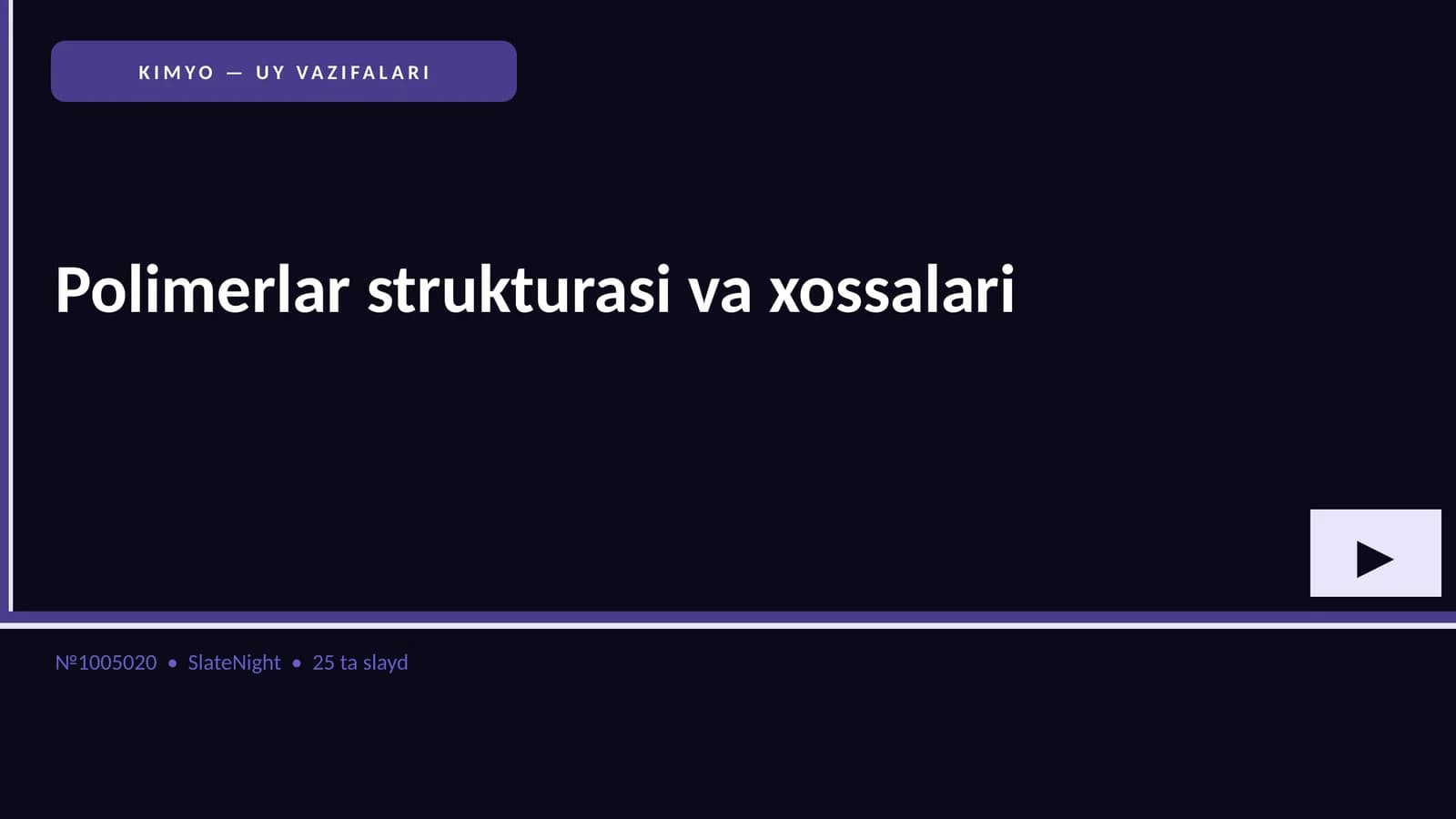 Polimerlar strukturasi va xossalari