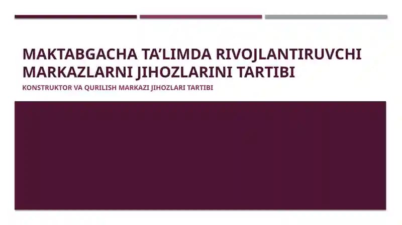 Maktabgacha ta’limda rivojlantiruvchi markazlarni jihozlarini tartibi