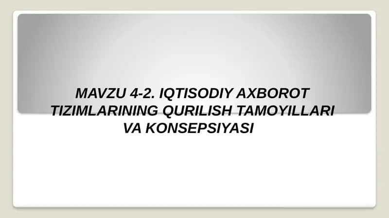 IQTISODIY AXBOROT TIZIMLARINING QURILISH TAMOYILLARI VA KONSEPSIYASI