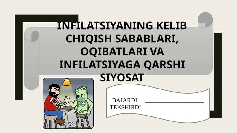 Infilatsiyaning Kelib Chiqish Sabablari, Oqibatlari va Infilatsiyaga Qarshi Siyosat