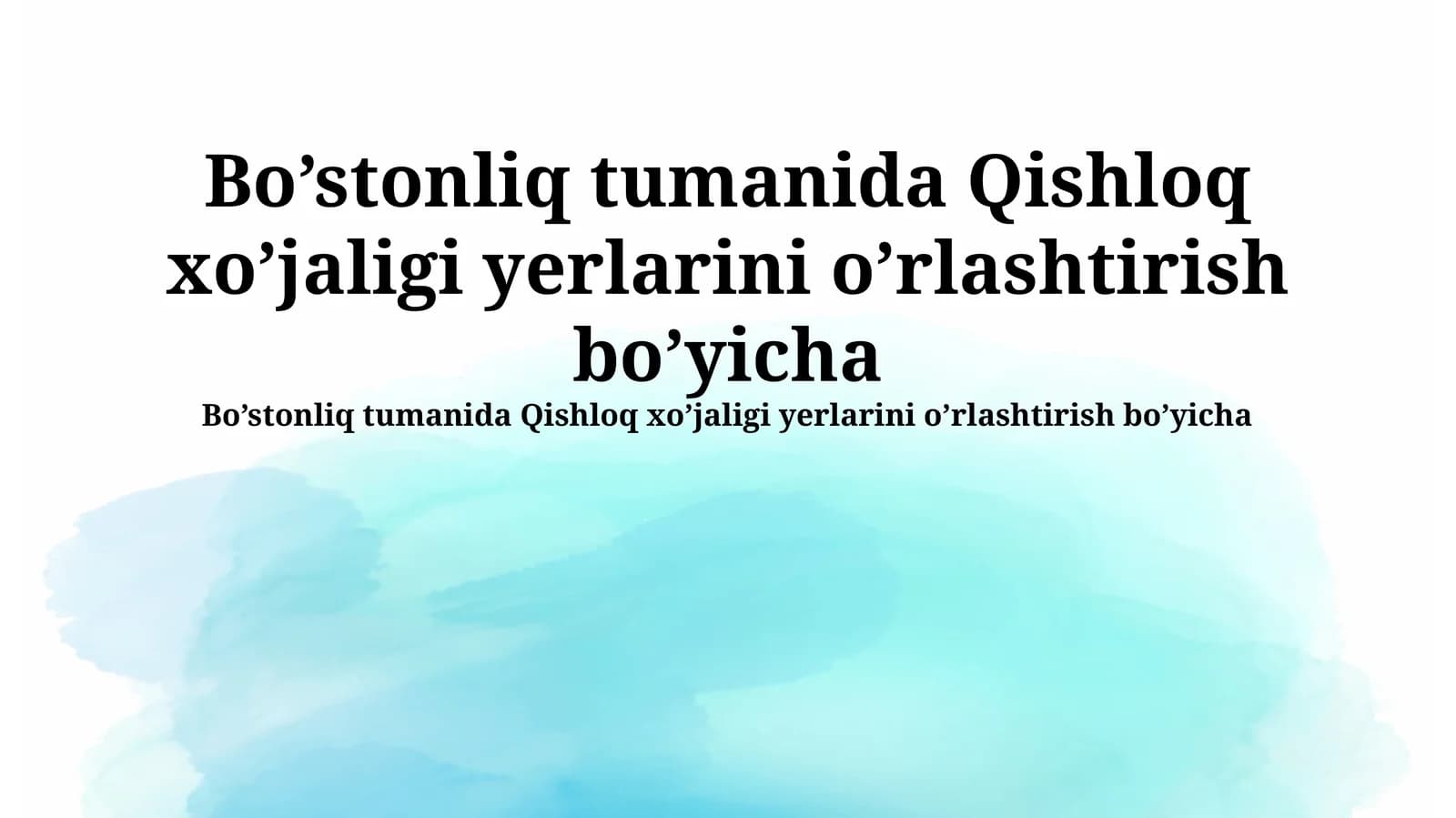 Bo’stonliq tumanida Qishloq xo’jaligi yerlarini o’rlashtirish bo’yicha