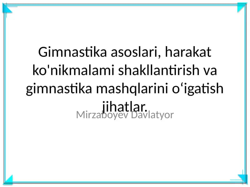 Gimnastika asoslari va mashqlar