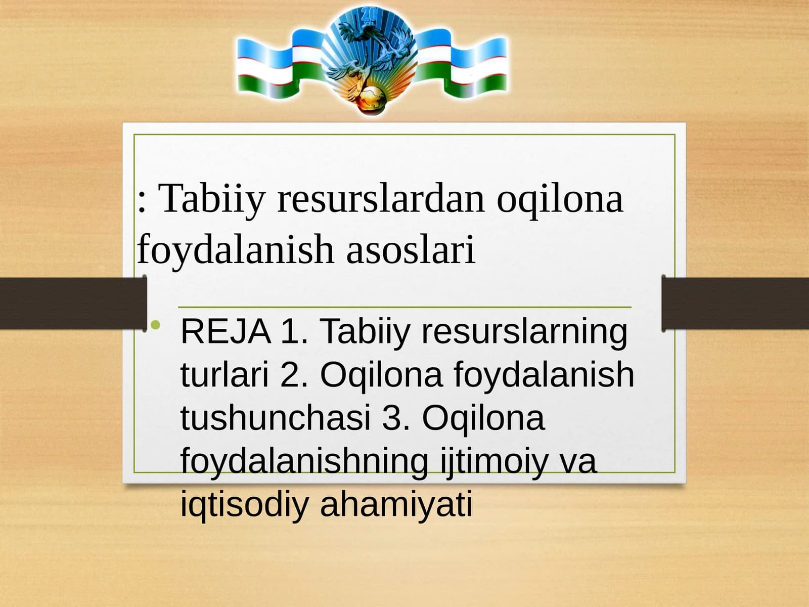 Tabiiy resurslardan oqilona foydalanish asoslari