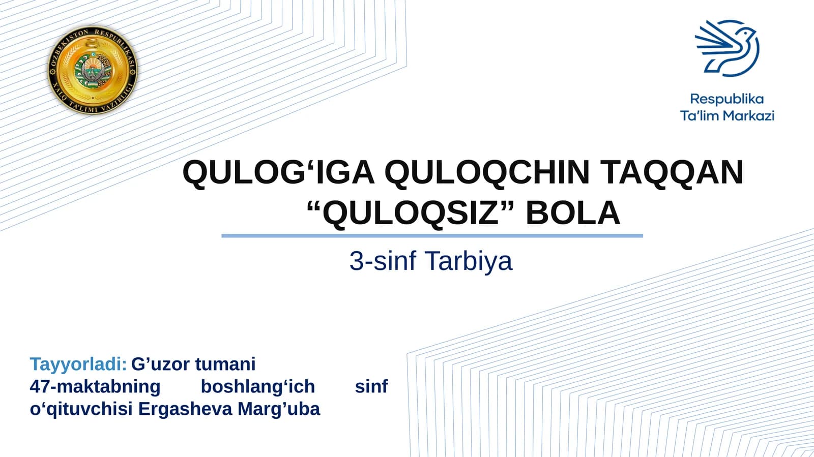 3-sinf Tarbiya fani Qulog'iga quloqchin taqqan quloqsiz bolad dars taqdimoti