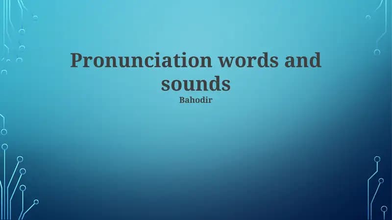 Pronunciation words and sounds