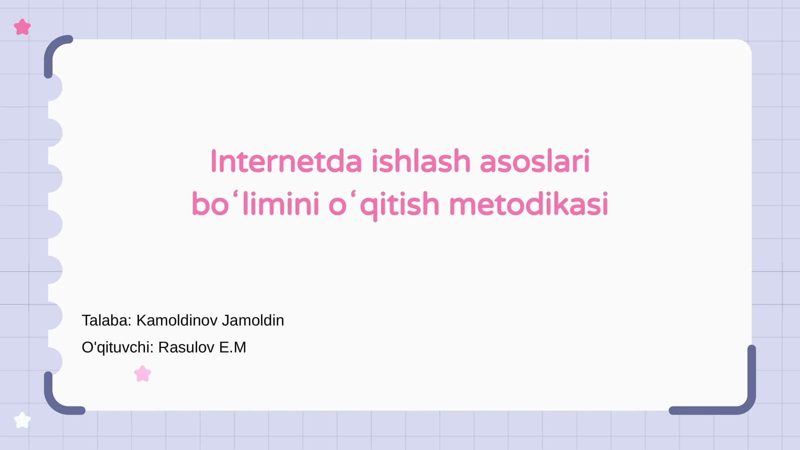 Internetda ishlash asoslari boʻlimini oʻqitish metodikasi