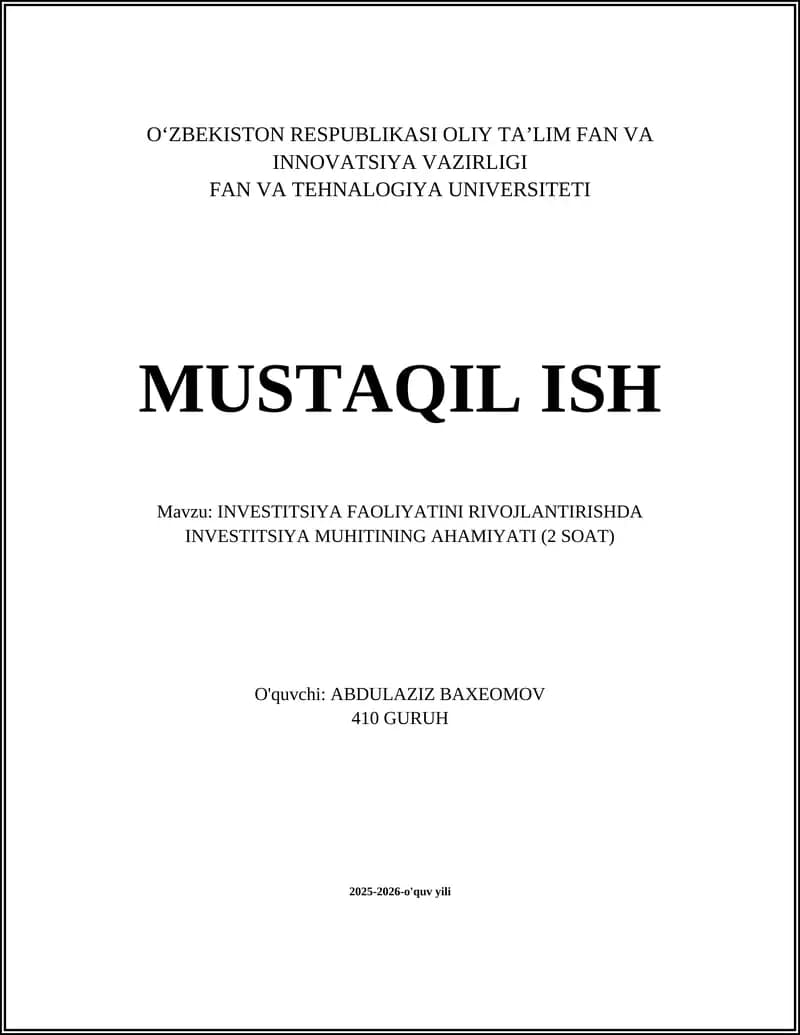 INVESTITSIYA FAOLIYATINI RIVOJLANTIRISHDA INVESTITSIYA MUHITINING AHAMIYATI