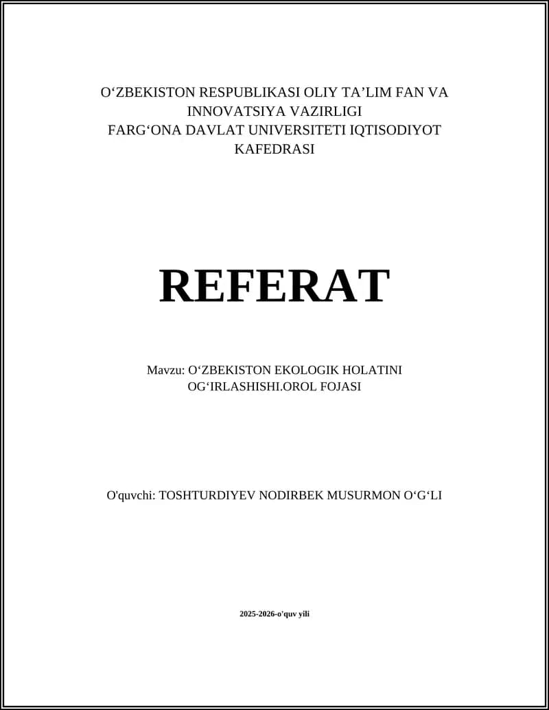 OʻZBEKISTON EKOLOGIK HOLATINI OGʻIRLASHISHI.OROL FOJASI