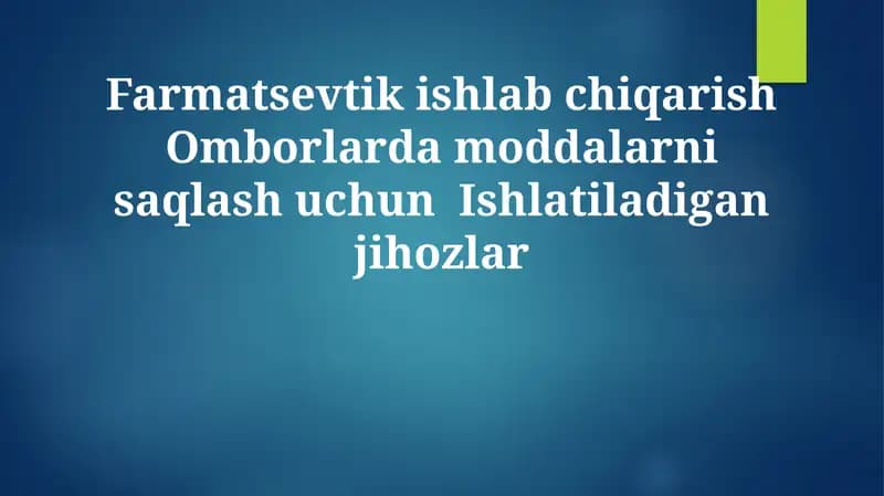 Farmatsevtik ishlab chiqarish Omborlarda moddalarni saqlash uchun Ishlatiladigan jihozlar