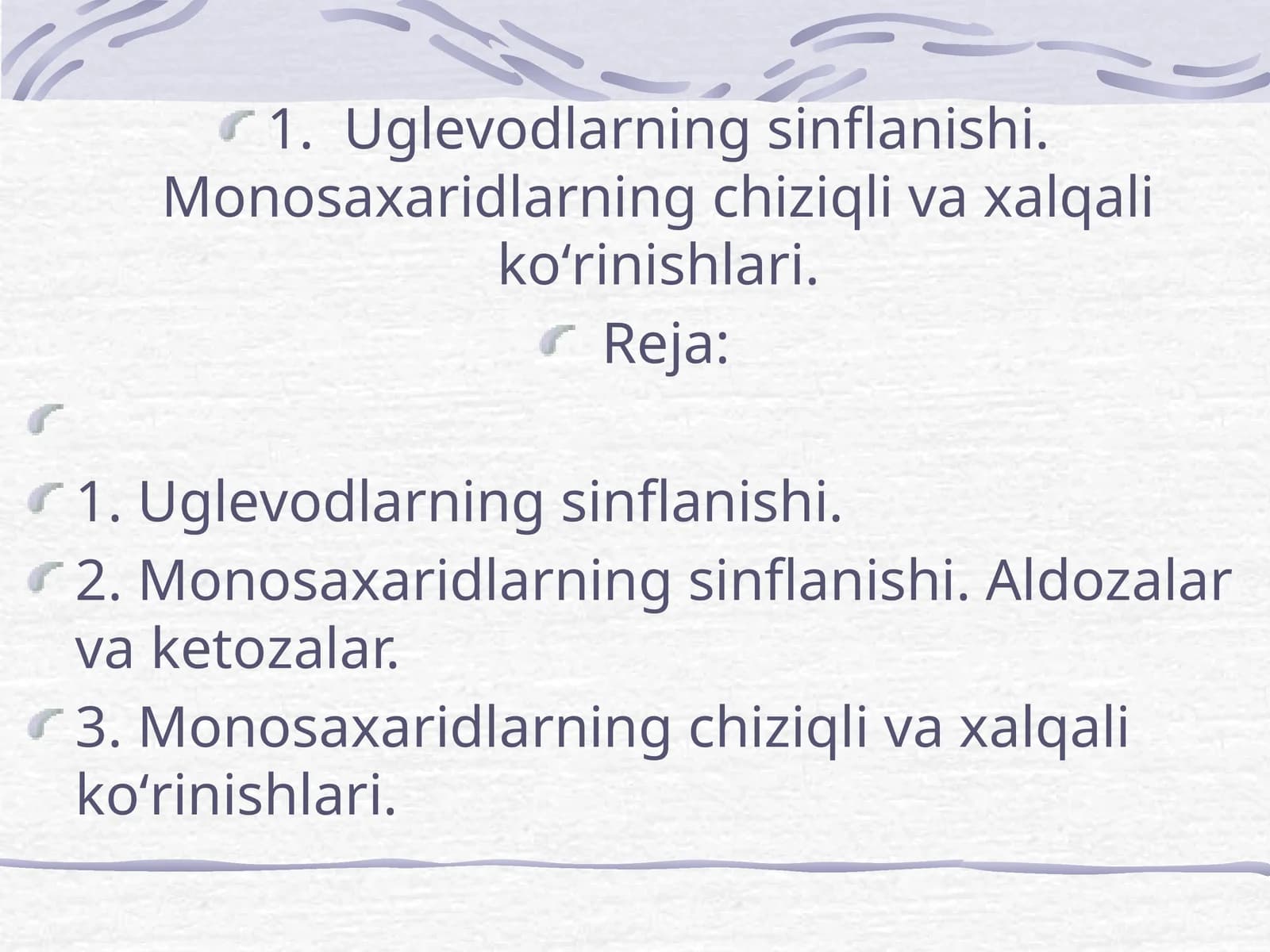 Mоnоsахаridlаrning chiziqli vа хаlqаli koʻrinishlаri