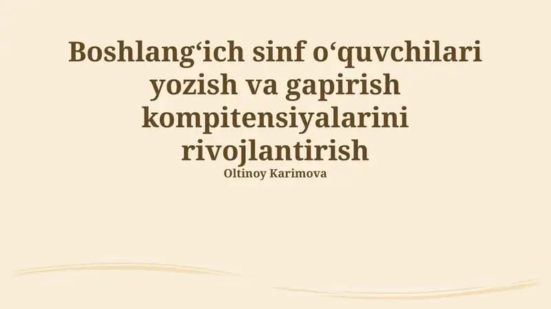 Boshlang'ich sinf o'quvchilarida yozish va og'zaki nutq qobiliyatlarini rivojlantirish