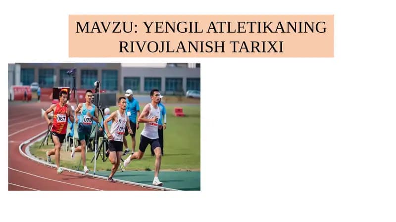 YENGIL ATLETIKANING RIVOJLANISH TARIXI