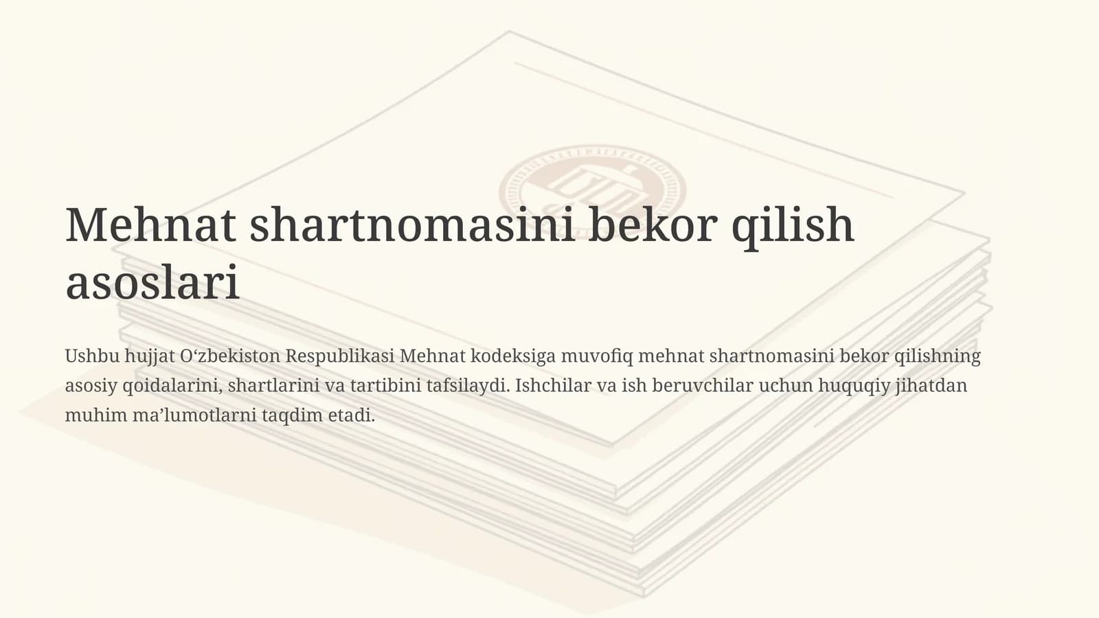 Mehnat shartnomasini bekor qilish asoslari