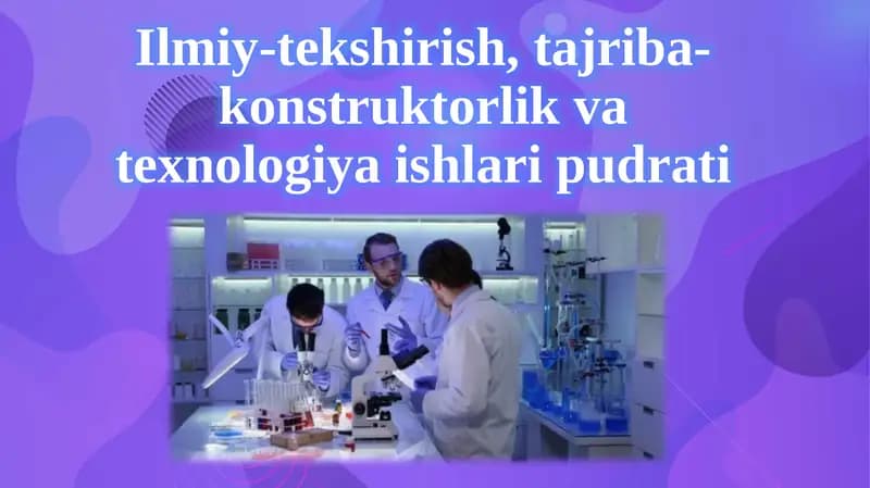 Ilmiy-tekshirish, tajriba-konstruktorlik va texnologiya ishlari pudrati
