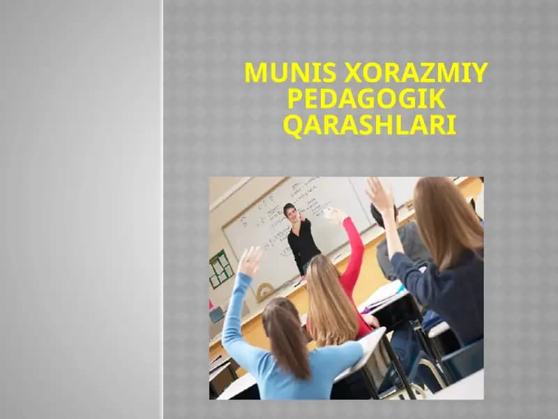 Munis Xorazmiy pedagogik qarashlari