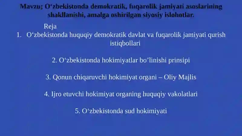 O‘zbekistonda demokratik, fuqarolik jamiyati asoslarining shakllanishi, amalga oshirilgan siyosiy islohotlar