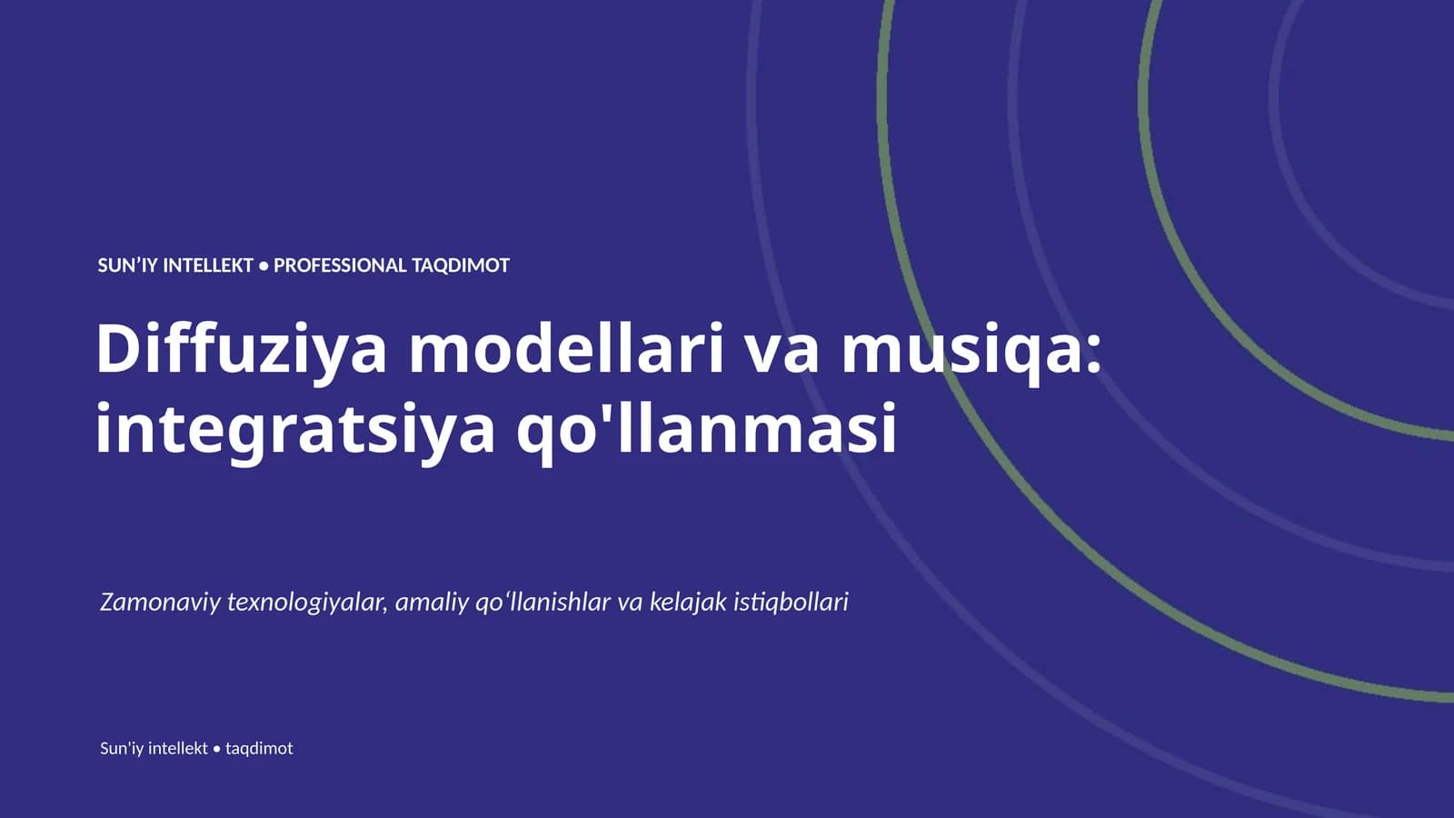 Sun'iy intellekt • Professional Taqdimot: Diffuziya modellari va musiqa: integratsiya qo'llanmasi