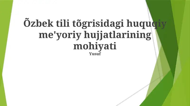Õzbek tili tõgrisidagi huquqiy me'yoriy hujjatlarining mohiyati
